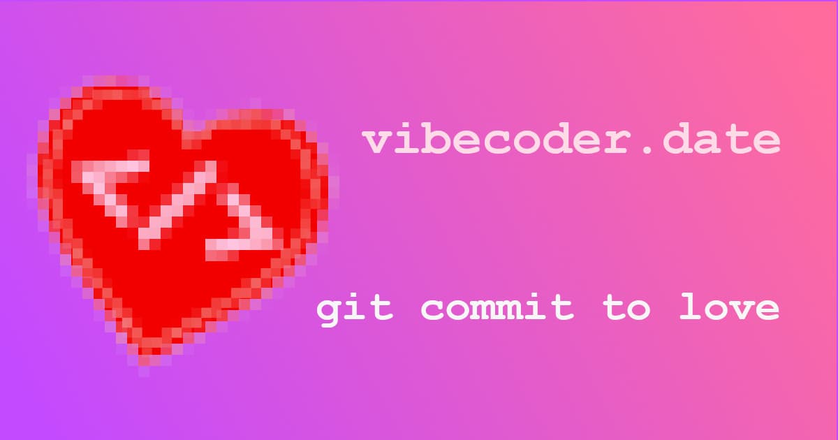 vibecoder.date banner
